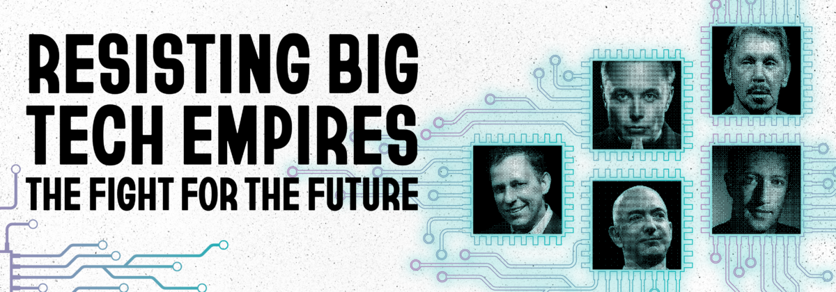 Resisting Big Tech Empires